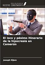 El loco y pésimo itinerario de la hipocresía en Camerún