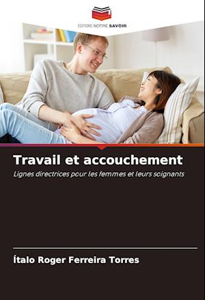 Travail et accouchement