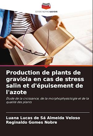 Production de plants de graviola en cas de stress salin et d'épuisement de l'azote