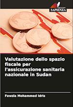 Valutazione dello spazio fiscale per l'assicurazione sanitaria nazionale in Sudan