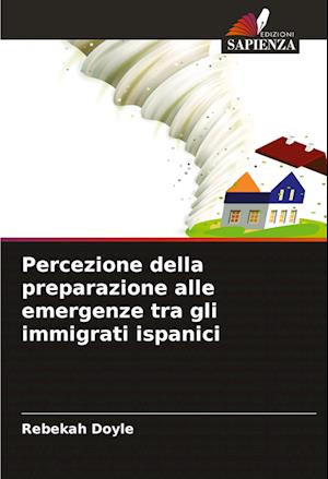 Percezione della preparazione alle emergenze tra gli immigrati ispanici