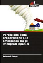 Percezione della preparazione alle emergenze tra gli immigrati ispanici