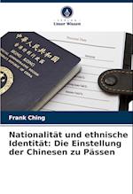 Nationalität und ethnische Identität: Die Einstellung der Chinesen zu Pässen