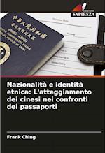 Nazionalità e identità etnica: L'atteggiamento dei cinesi nei confronti dei passaporti