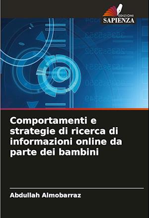 Comportamenti e strategie di ricerca di informazioni online da parte dei bambini