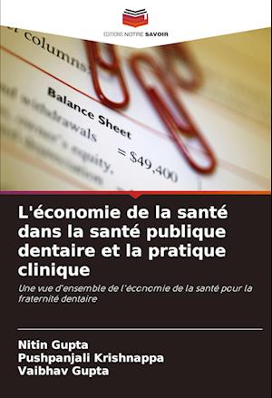 L'économie de la santé dans la santé publique dentaire et la pratique clinique