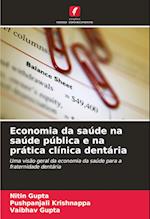 Economia da saúde na saúde pública e na prática clínica dentária