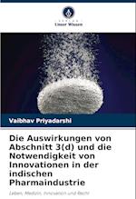 Die Auswirkungen von Abschnitt 3(d) und die Notwendigkeit von Innovationen in der indischen Pharmaindustrie