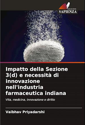 Impatto della Sezione 3(d) e necessità di innovazione nell'industria farmaceutica indiana