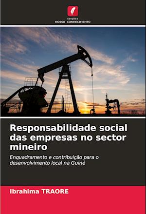 Responsabilidade social das empresas no sector mineiro