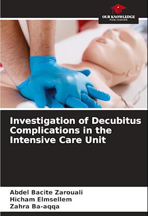 Investigation of Decubitus Complications in the Intensive Care Unit