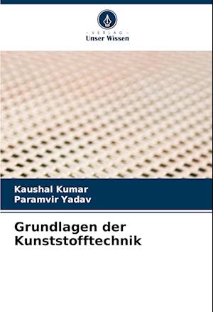 Grundlagen der Kunststofftechnik