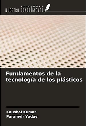 Fundamentos de la tecnología de los plásticos