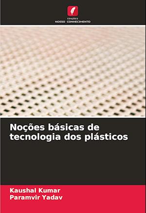 Noções básicas de tecnologia dos plásticos