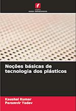 Noções básicas de tecnologia dos plásticos