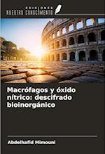 Macrófagos y óxido nítrico: descifrado bioinorgánico