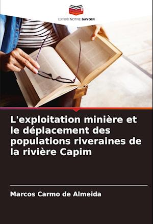 L'exploitation minière et le déplacement des populations riveraines de la rivière Capim