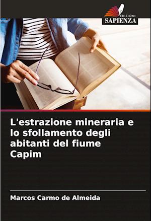 L'estrazione mineraria e lo sfollamento degli abitanti del fiume Capim