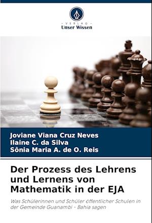 Der Prozess des Lehrens und Lernens von Mathematik in der EJA