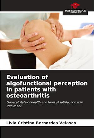 Evaluation of algofunctional perception in patients with osteoarthritis