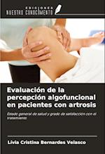 Evaluación de la percepción algofuncional en pacientes con artrosis