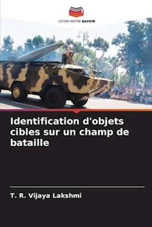 Identification d'objets cibles sur un champ de bataille