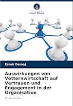 Auswirkungen von Vetternwirtschaft auf Vertrauen und Engagement in der Organisation