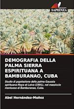 DEMOGRAFIA DELLA PALMA SIERRA ESPIRITUANA A BAMBURANAO, CUBA