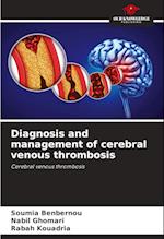 Diagnosis and management of cerebral venous thrombosis