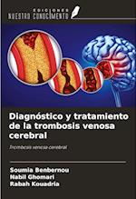 Diagnóstico y tratamiento de la trombosis venosa cerebral