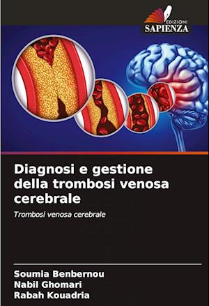 Diagnosi e gestione della trombosi venosa cerebrale