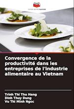 Convergence de la productivité dans les entreprises de l'industrie alimentaire au Vietnam