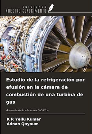 Estudio de la refrigeración por efusión en la cámara de combustión de una turbina de gas