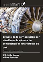 Estudio de la refrigeración por efusión en la cámara de combustión de una turbina de gas