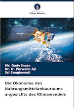 Die Ökonomie des Nahrungsmittelanbauraums angesichts des Klimawandels