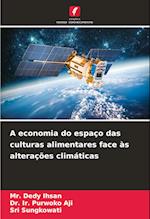 A economia do espaço das culturas alimentares face às alterações climáticas