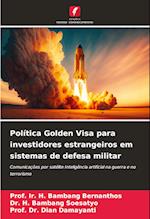 Política Golden Visa para investidores estrangeiros em sistemas de defesa militar