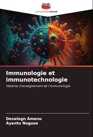 Immunologie et immunotechnologie