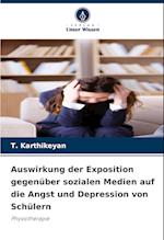 Auswirkung der Exposition gegenüber sozialen Medien auf die Angst und Depression von Schülern