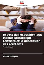 Impact de l'exposition aux médias sociaux sur l'anxiété et la dépression des étudiants