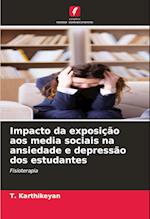 Impacto da exposição aos media sociais na ansiedade e depressão dos estudantes