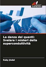 La danza dei quanti: Svelare i misteri della superconduttività