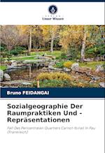 Sozialgeographie Der Raumpraktiken Und - Repräsentationen