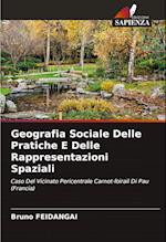 Geografia Sociale Delle Pratiche E Delle Rappresentazioni Spaziali