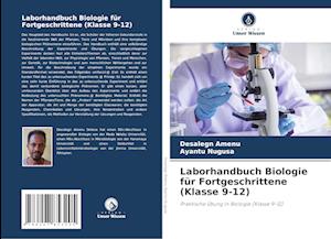 Laborhandbuch Biologie für Fortgeschrittene (Klasse 9-12)