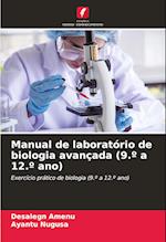 Manual de laboratório de biologia avançada (9.º a 12.º ano)