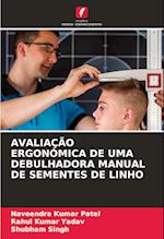 AVALIAÇÃO ERGONÓMICA DE UMA DEBULHADORA MANUAL DE SEMENTES DE LINHO