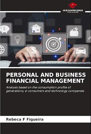 PERSONAL AND BUSINESS FINANCIAL MANAGEMENT