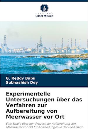 Experimentelle Untersuchungen über das Verfahren zur Aufbereitung von Meerwasser vor Ort