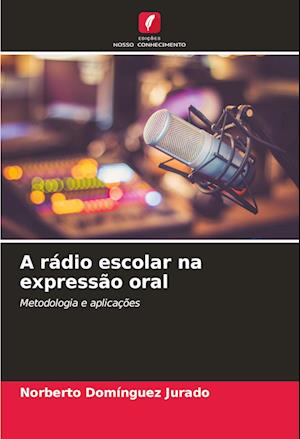 A rádio escolar na expressão oral